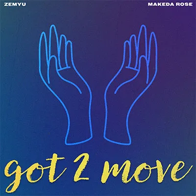 Got 2 Move