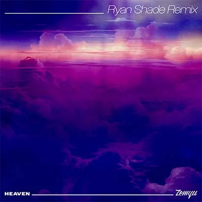 Heaven (Ryan Shade Remix) Heaven (Ryan Shade Remix)